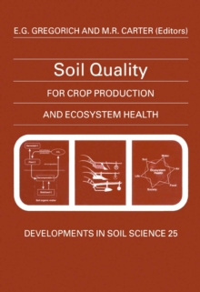 Soil Quality for Crop Production and Ecosystem Health