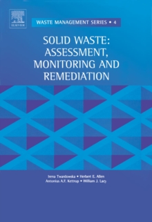 Solid Waste: Assessment, Monitoring and Remediation