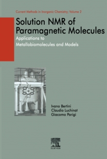 Solution NMR of Paramagnetic Molecules : Applications to metallobiomolecules and models