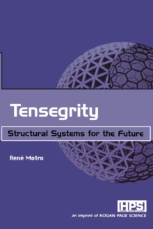 Tensegrity : Structural Systems for the Future