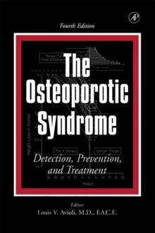 The Osteoporotic Syndrome : Detection, Prevention, and Treatment