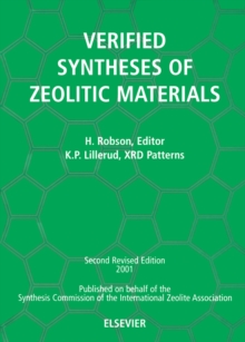 Verified Synthesis of Zeolitic Materials : Second Edition