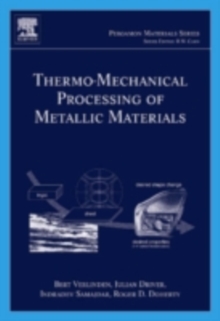 Thermo-Mechanical Processing of Metallic Materials