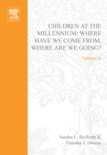 Children at the Millennium : Where Have We Come From? Where Are We Going?