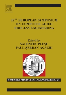 17th European Symposium on Computed Aided Process Engineering