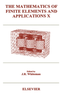 The Mathematics of Finite Elements and Applications X (MAFELAP 1999)