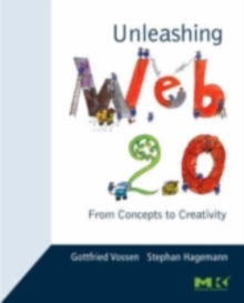 Unleashing Web 2.0 : From Concepts to Creativity