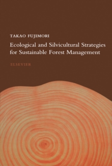 Ecological and Silvicultural Strategies for Sustainable Forest Management