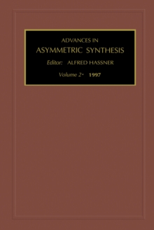 Advances in Asymmetric Synthesis