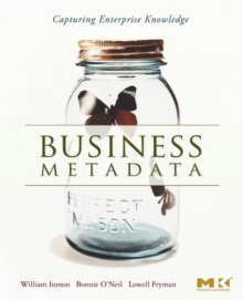 Business Metadata: Capturing Enterprise Knowledge