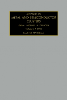 Advances in Metal and Semiconductor Clusters : Cluster Materials