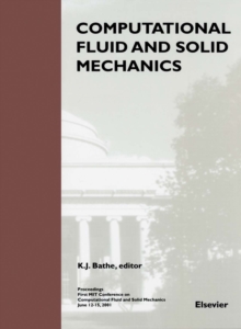 Computational Fluid and Solid Mechanics