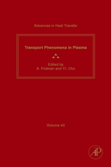 Advances in Heat Transfer : Transport Phenomena in Plasma