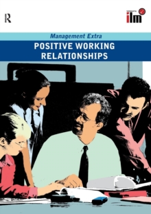 Positive Working Relationships : Revised Edition, Paperback Book Positive Working Relationships : Revised Edition, Paperback Book