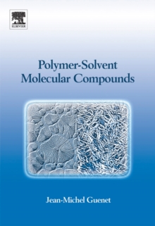 Polymer-Solvent Molecular Compounds