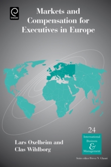 Markets and Compensation for Executives in Europe, Hardback Book Markets and Compensation for Executives in Europe, Hardback Book