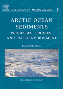 Arctic Ocean Sediments: Processes, Proxies, and Paleoenvironment