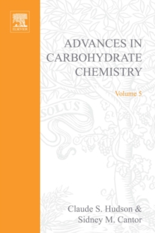 Advances in Carbohydrate Chemistry : Advances in Carbohydrate Chemistry