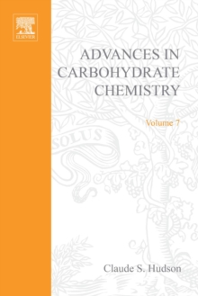 Advances in Carbohydrate Chemistry : Advances in Carbohydrate Chemistry