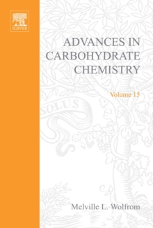 Advances in Carbohydrate Chemistry : Advances in Carbohydrate Chemistry