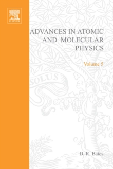 Advances in Atomic and Molecular Physics