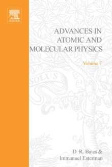 Advances in Atomic and Molecular Physics