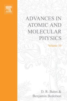 Advances in Atomic and Molecular Physics