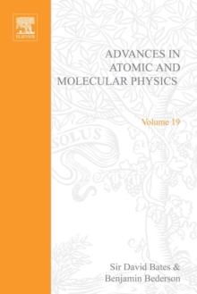 Advances in Atomic and Molecular Physics