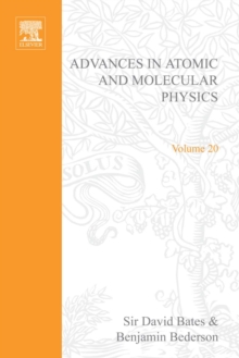 Advances in Atomic and Molecular Physics