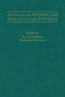 Advances in Atomic and Molecular Physics