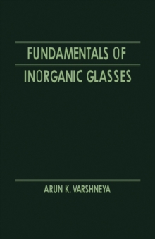 Fundamentals of Inorganic Glasses