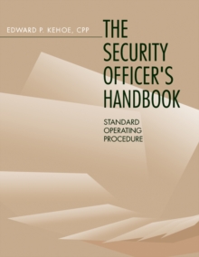 Security Officer's Handbook : Standard Operating Procedure