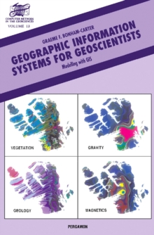 Geographic Information Systems for Geoscientists : Modelling with GIS