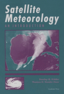 Satellite Meteorology : An Introduction