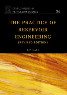 The Practice of Reservoir Engineering (Revised Edition)