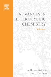 Advances in Heterocyclic Chemistry