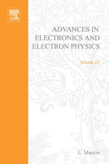 Advances in Electronics and Electron Physics