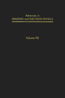 Advances in Imaging and Electron Physics