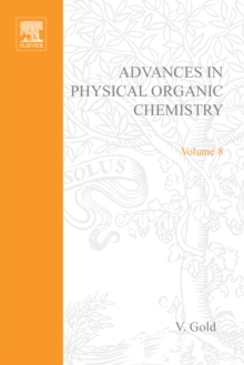 Advances in Physical Organic Chemistry