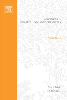 Advances in Physical Organic Chemistry