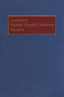 Advances in Physical Organic Chemistry