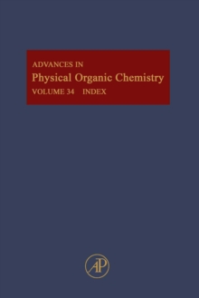 Advances in Physical Organic Chemistry : Cumulative Subject and Author Indexes for Part 2