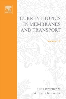 Current Topics in Membranes and Transport