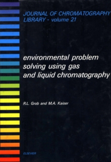 Environmental Problem Solving Using Gas and Liquid Chromatography