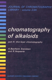 CHROMATOGRAPHY OF ALKALOIDS, PART A : THIN-LAYER CHROMATOGRAPHY