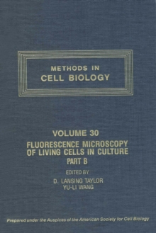 Fluorescence Microscopy of Living Cells in Culture, Part B : Quantitative Fluorescence Microscopy-Imaging and Spectroscopy