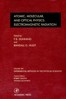 Electromagnetic Radiation: Atomic, Molecular, and Optical Physics : Atomic, Molecular, And Optical Physics: Electromagnetic Radiation