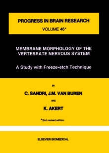 Membrane Morphology of the Vertebrate Nervous System : A Study with Freeze-etch Technique