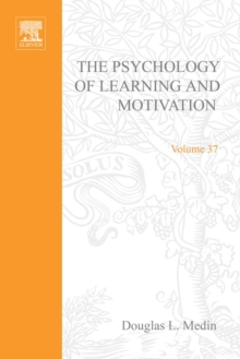 Psychology of Learning and Motivation : Advances in Research and Theory