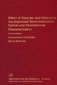 Effect of Disorder and Defects in Ion-Implanted Semiconductors: Optical and Photothermal Characterization